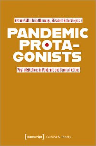 Pandemic Protagonists