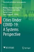 Cities Under COVID-19: A Systems Perspective
