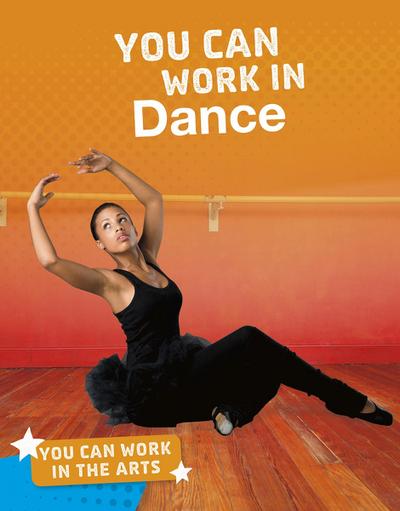 You Can Work in Dance