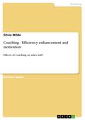 Coaching - Efficiency enhancement and motivation