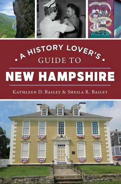 A History Lover’s Guide to New Hampshire