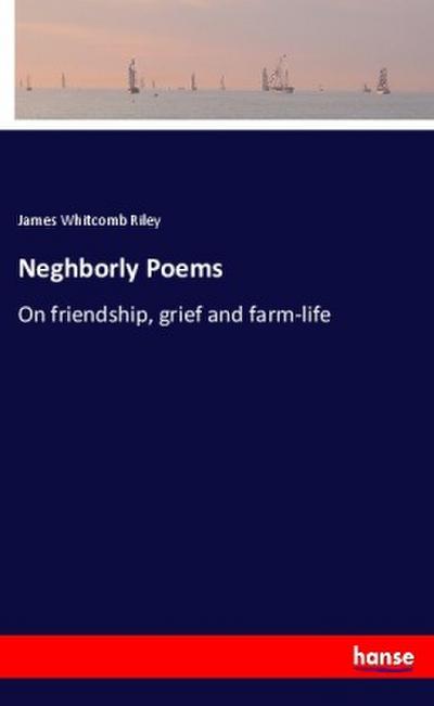 Neghborly Poems