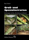 Groß- und Spezialterrarien - Erfahrungen mit Bau, Einrichtung und Betrieb
