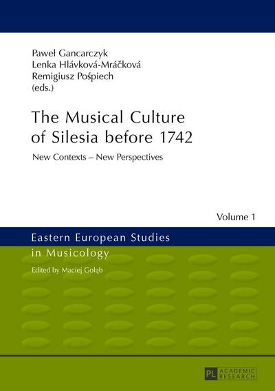 The Musical Culture of Silesia before 1742