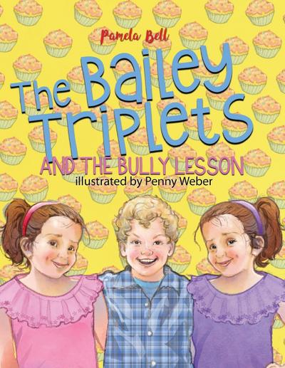 The Bailey Triplets and The Bully Lesson