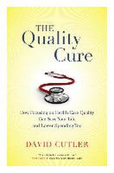 The Quality Cure