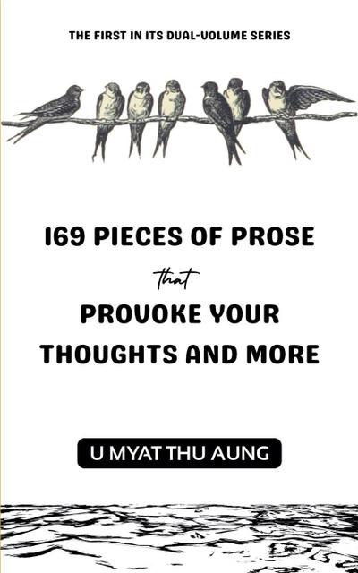 169 Pieces of Prose that Provoke Your Thoughts and More