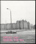 Dream on - Berlin, the 90s