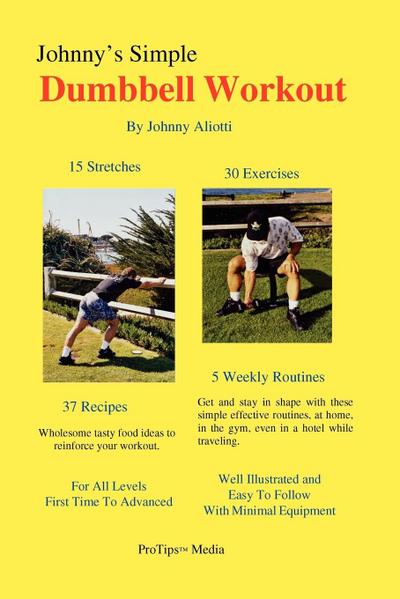 Aliotti, J: Johnny’s Simple Dumbbell Workout