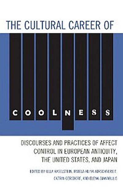 The Cultural Career of Coolness