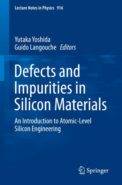 Defects and Impurities in Silicon Materials