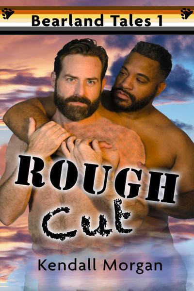 Rough Cut (Bearland Tales, #1)