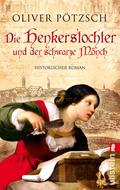 Die Henkerstochter und der schwarze Mönch von Oliver Pötzsch | Ebook
