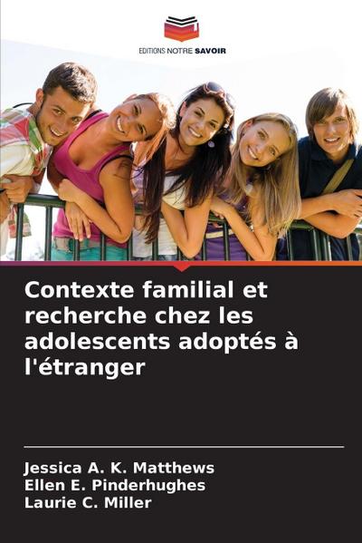 Contexte familial et recherche chez les adolescents adoptés à l’étranger