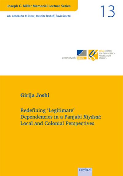 Vol. 13: Redefining ’Legitimate’ Dependencies in a Panjabi Riyasat: Local and Colonial Perspective
