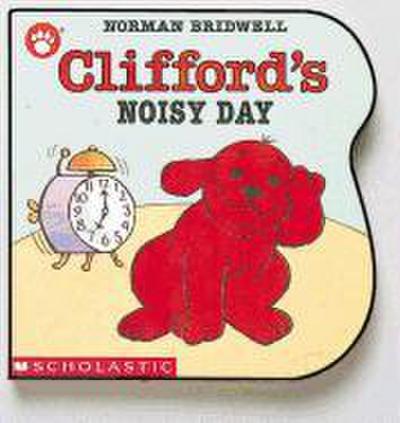 Clifford’s Noisy Day