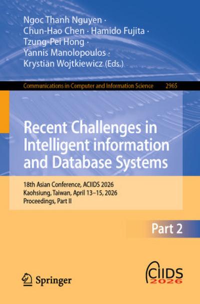 Recent Challenges in Intelligent information and Database Systems