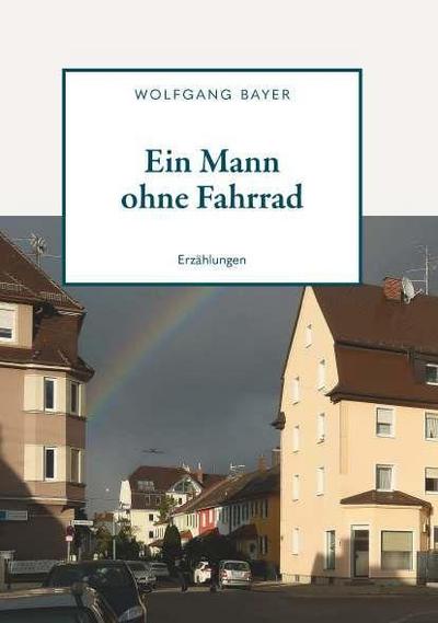 Ein Mann ohne Fahrrad