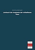 Lehrbuch der Anatomie der wirbellosen Tiere