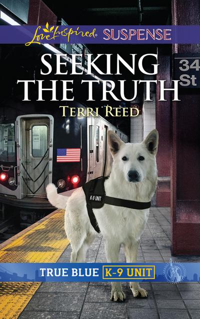 Seeking The Truth (Mills & Boon Love Inspired Suspense) (True Blue K-9 Unit, Book 6)