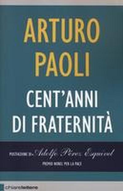 Cent’anni di fraternità
