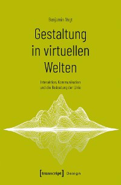 Gestaltung in virtuellen Welten