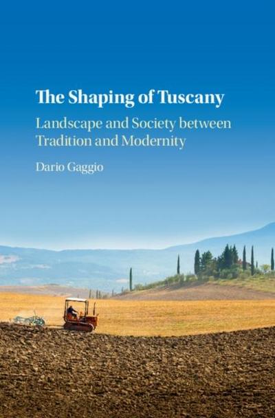 Shaping of Tuscany
