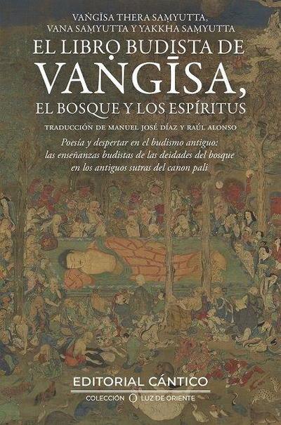 El Libro Budista de Vangisa, El Bosque Y Los Espiritus