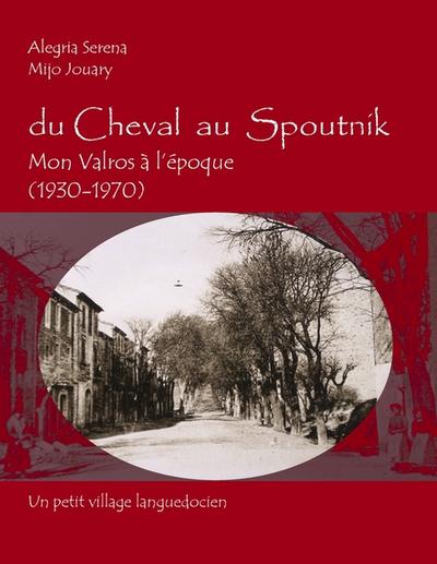 Du Cheval au Spoutnik - Alegria Serena