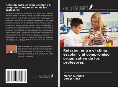 Relación entre el clima escolar y el compromiso organizativo de los profesores