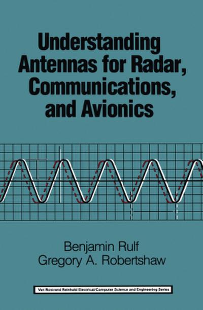 Understanding Antennas for Radar, Communications, and Avionics