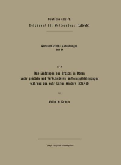 Das Eindringen des Frostes in Böden unter gleichen und verschiedenen Witterungsbedingungen während des sehr kalten Winters 1939/40