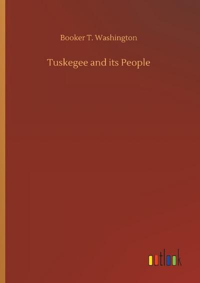Tuskegee and its People