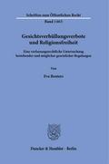 Gesichtsverhüllungsverbote und Religionsfreiheit.