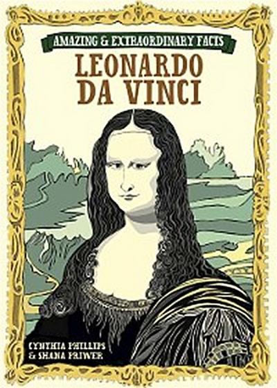 Amazing & Extraordinary Facts - Da Vinci