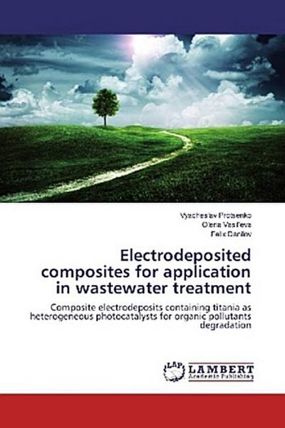 Electrodeposited composites for application in wastewater treatment