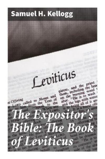 The Expositor’s Bible: The Book of Leviticus