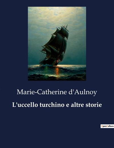 L’uccello turchino e altre storie