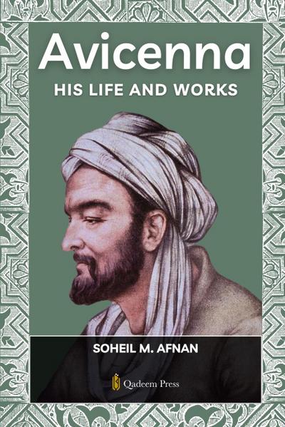 Avicenna - His life and works - Soheil M. Afnan