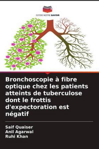 Bronchoscopie à fibre optique chez les patients atteints de tuberculose dont le frottis d’expectoration est négatif