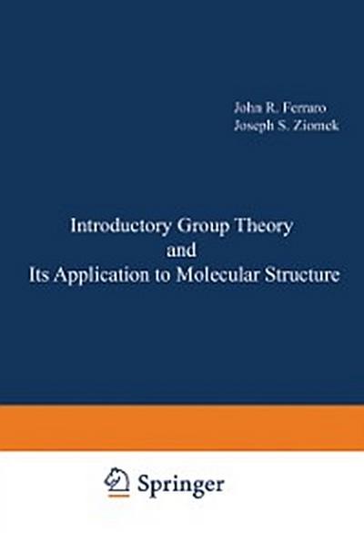 Introductory Group Theory and Its Application to Molecular Structure