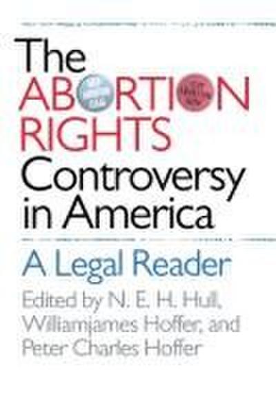 The Abortion Rights Controversy in America