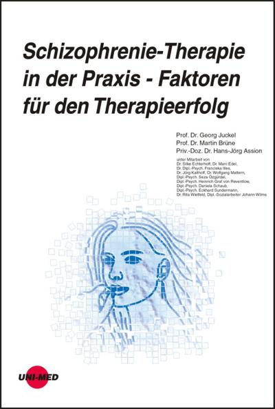 Schizophrenie-Therapie in der Praxis - Faktoren für den Therapieerfolg