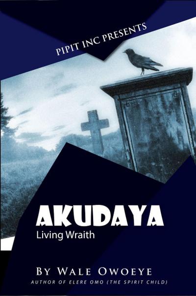 Akudaya: Living Wraith