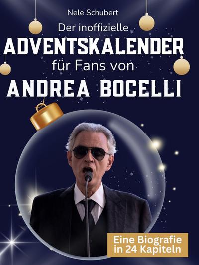 Der inoffizielle Adventskalender für Fans von Andrea Bocelli