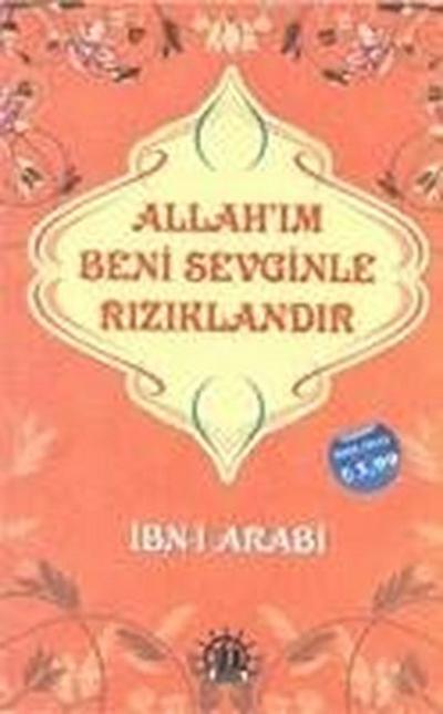 Allahim Beni Sevginle Riziklandir