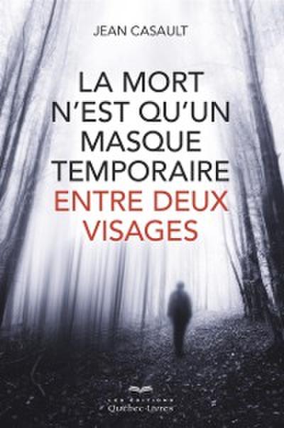 mort n’’est qu’’un masque temporaire...