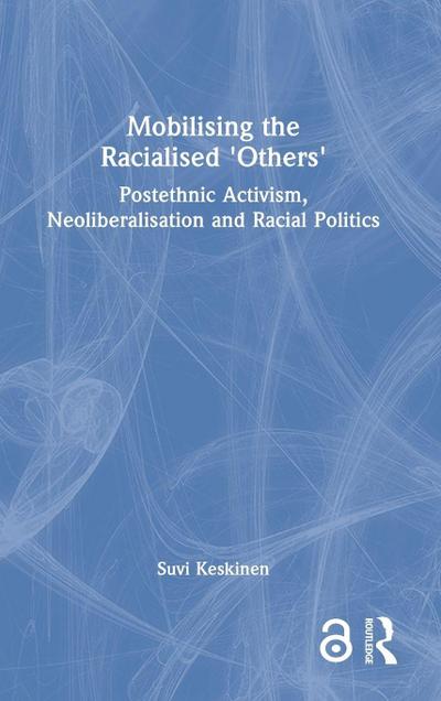 Mobilising the Racialised ’Others’