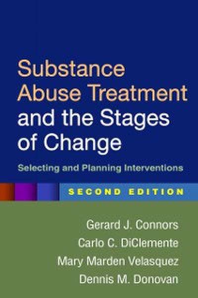 Substance Abuse Treatment and the Stages of Change