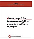 Come acquisire le risorse migliori